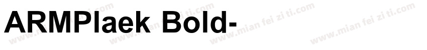 ARMPlaek Bold字体转换